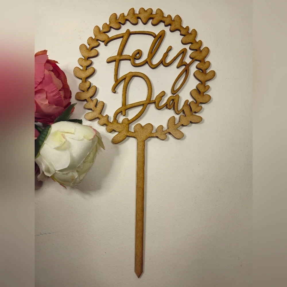 Feliz Día Wooden Cake Topper. Happy Day Cake Topper. Birthday Cake Topper